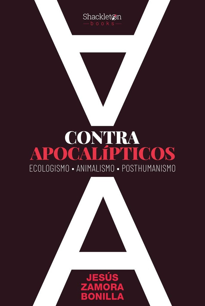 Contra apocal¡pticos | Jes£s Zamora Bonilla