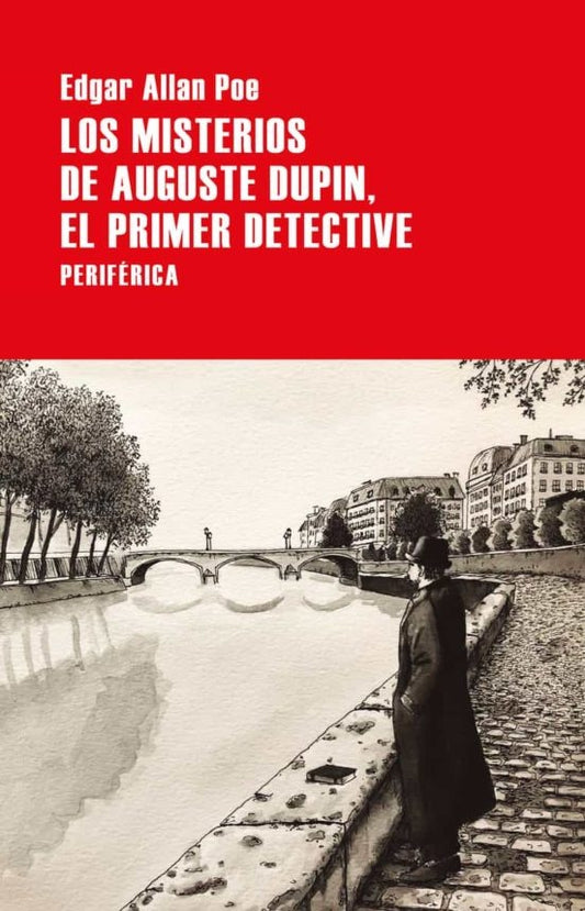 Misterios de Auguste Dupin, Los. El primer detective | Edgar Allan Poe