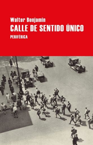 Calle de sentido único | Walter Benjamin