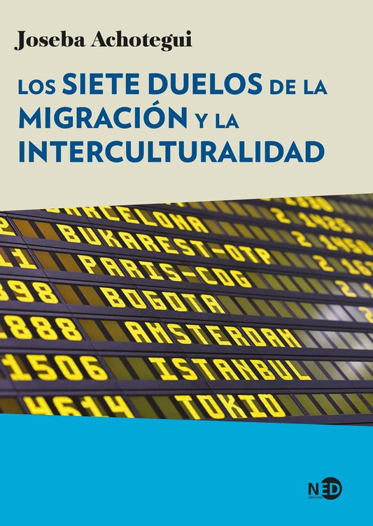 Siete duelos de la migración y la interculturalidad, Los | Joseba Achotegui