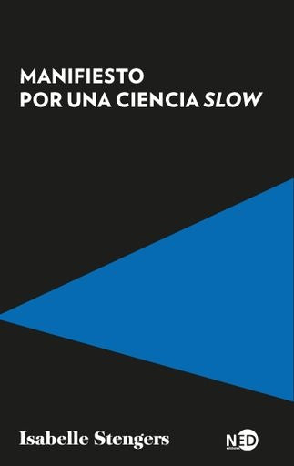 Manifiesto por una ciencia slow | Isabelle Stengers