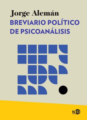 Breviario político de psicoanálisis | Jorge Alemán