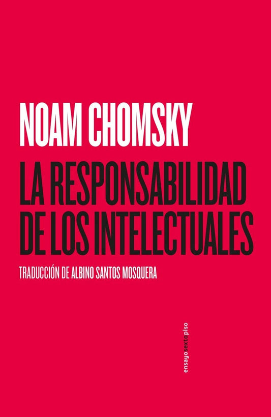 responsabilidad de los intelectuales, La | Noam Chomsky