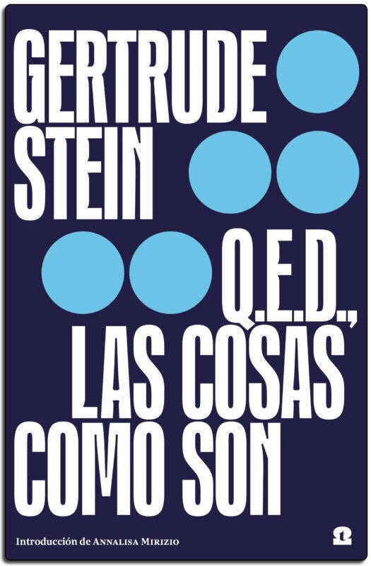 QED LAS COSAS COMO SON | Gertrude Stein