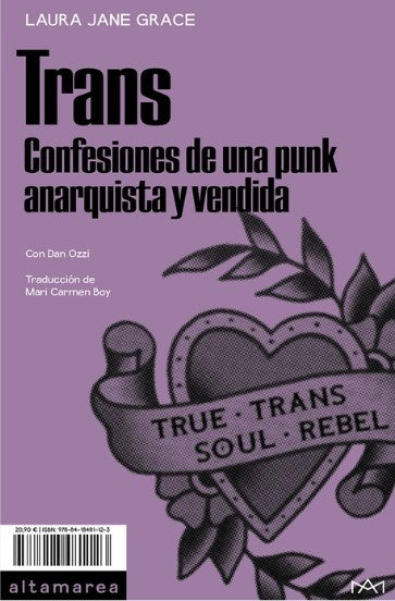 TRANS. CONFESIONES DE UNA PUNK ANARQUISTA VENDIDA | Laura Jane Grace