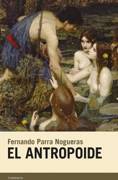 EL ANTROPOIDE | FERNANDA PARRA NOGUERAS