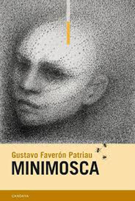 MINIMOSCA | GUSTAVO FAVERÓN PATRIAU