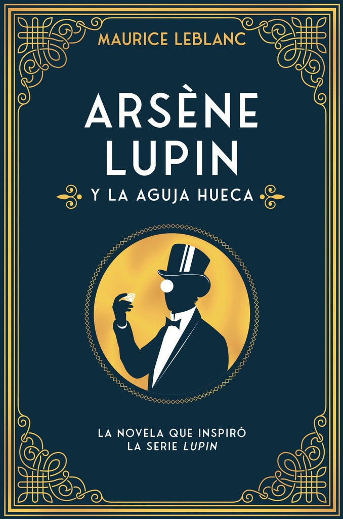Arsène Lupin y la aguja hueca | Maurice.Marie.Émile Leblanc