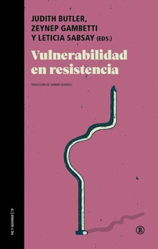 Vulnerabilidad en resistencia | Judith / Gambetti  Zeynep / Sabsay  Leticia (Eds.)