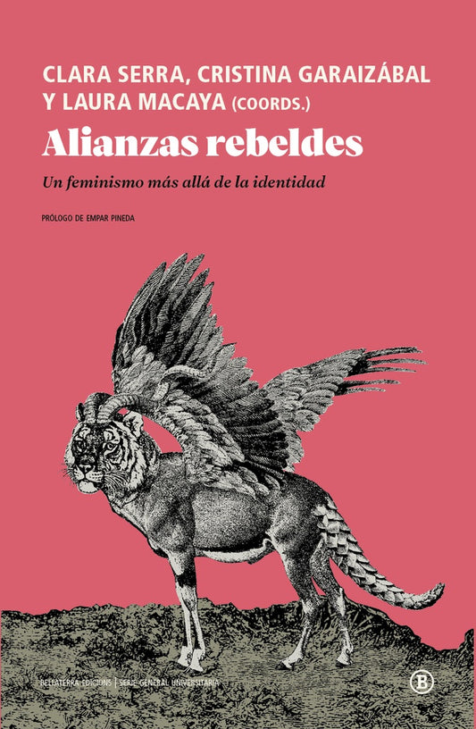 Alianzas rebeldes. Un feminismo más allá de la identidad | Clara Serra