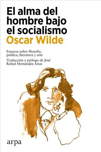 Alma del hombre bajo el socialismo, El | Oscar Wilde