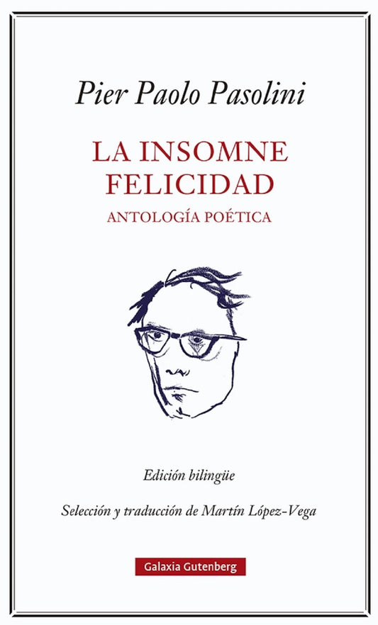 INSOMNE FELICIDAD, LA | PIER PAOLO PASOLINI