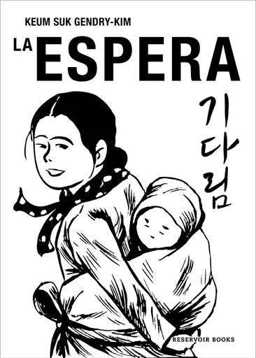 ESPERA, LA | Keum Suk Gendry-Kim