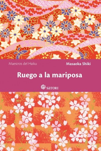 Ruego a la mariposa | MASAOKA SHIKI