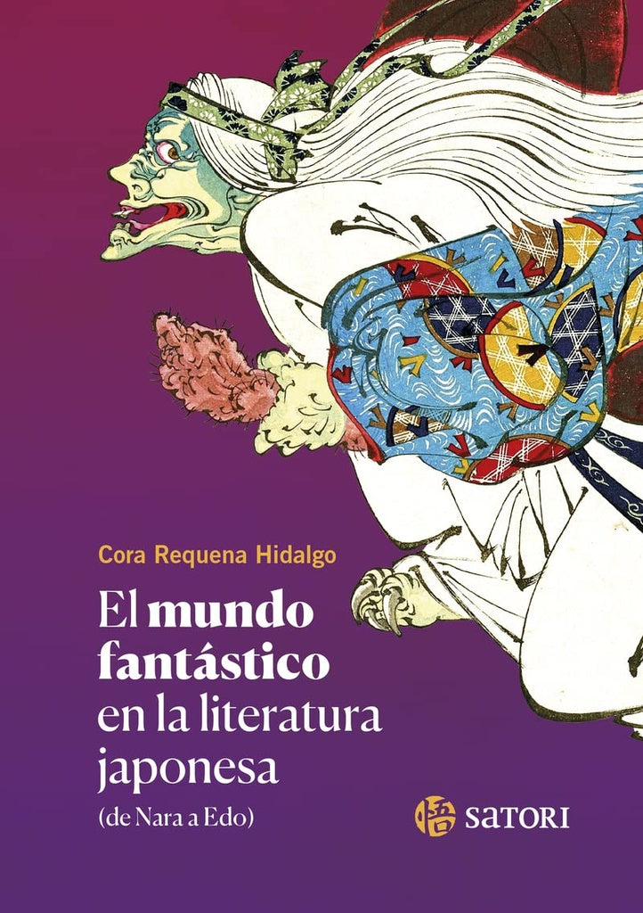 MUNDO FANTÁSTICO EN LA LITERATURA JAPONESA, EL (DE NARA A ED | Cora Requena Hidalgo