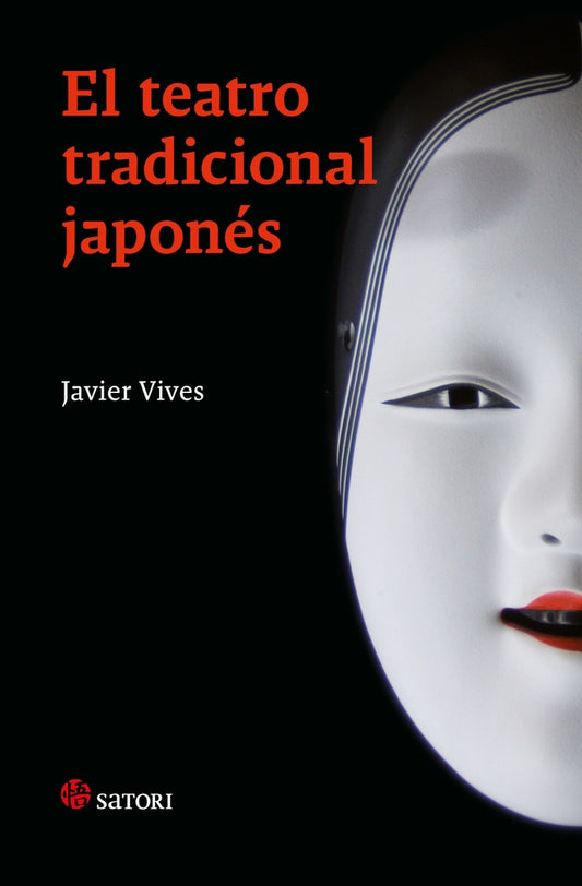 Teatro tradicional japonés, El | Javier Vives