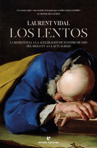 Los lentos | Laurent Vidal