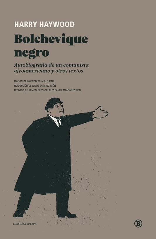 Bolchevique negro. Autobiografía de un comunista afroamericano y otros textos | Harry Haywood