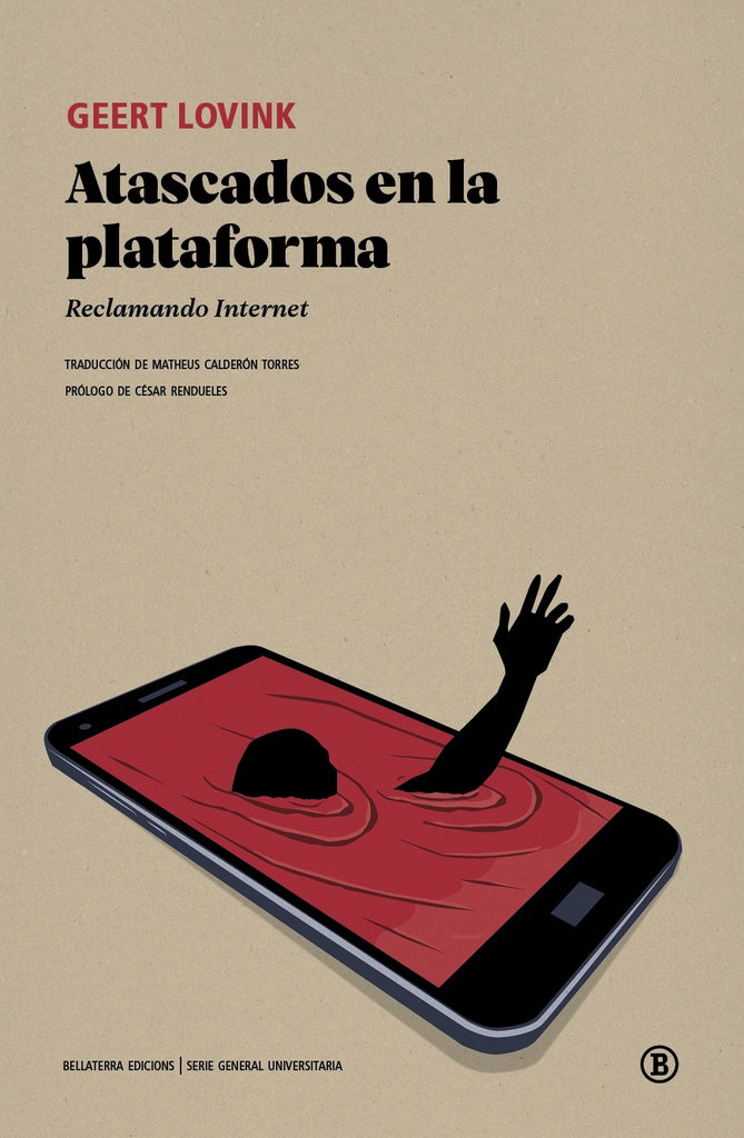 Atascados en la plataforma. Reclamando internet | GEERT LOVINK