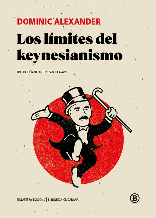 LOS LÍMITES DEL KEYNESIANISMO | DOMINIC ALEXANDER