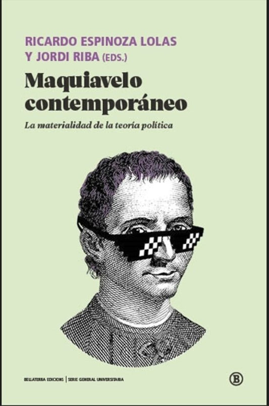 Maquiavelo contemporáneo. La maternidad de la teoría política | Ricardo Espinoza Lolas