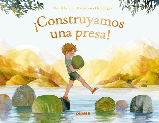 ¡CONSTRUYAMOS UNA PRESA! | DANIEL FEHR