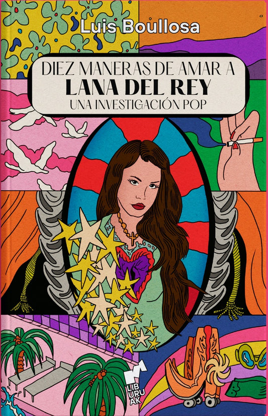 Diez Maneras De Amar A Lana | Luis Boullosa