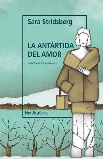 Antártida del amor, La | Sara Stridsberg