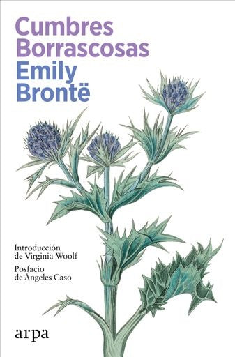 CUMBRES BORRASCOSAS | EMILY BRONTE