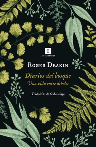 Diarios del bosque. Una vida entre árboles | Roger Deakin