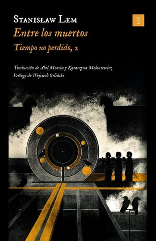 Entre los muertos. Tiempo no perdido, 2 | Stanislaw Lem