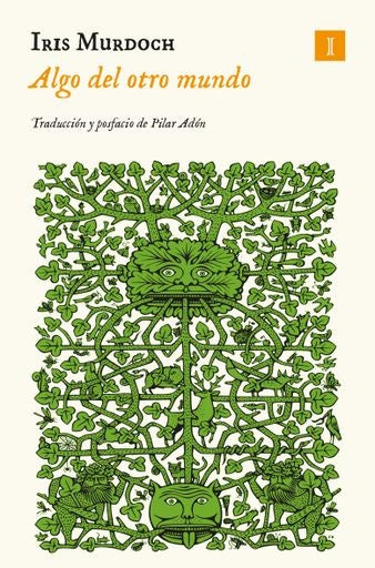 ALGO DEL OTRO MUNDO | IRIS MURDOCH