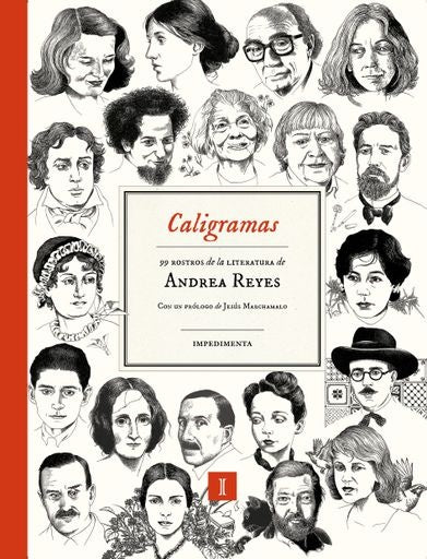 Caligramas. 99 rostros de la literatura | Andrea Reyes