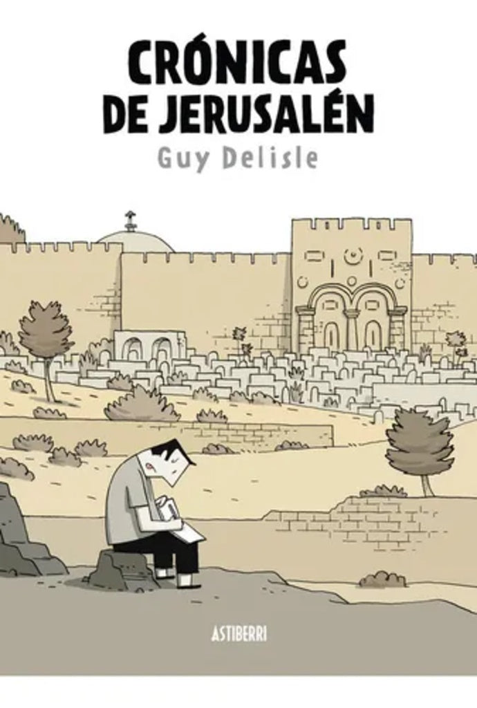 CRONICAS DE JERUSALEN | Guy Delisle