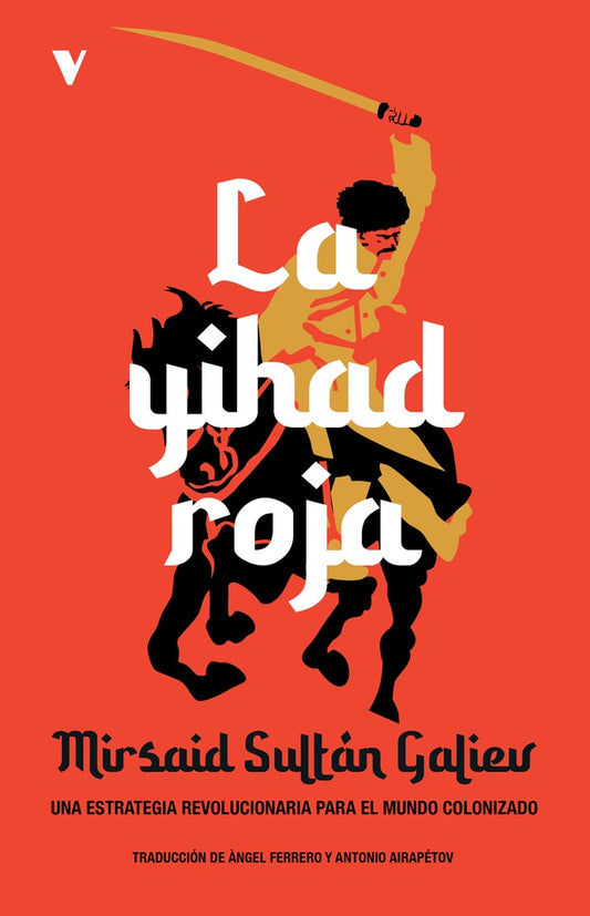 LA YIHAD ROJA | SULTAN MIRSAID GALIEV