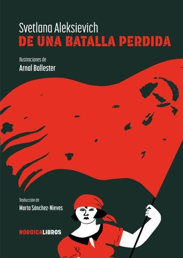 De una batalla perdida | Svetlana/Ballester  Arnal Aleksiévich