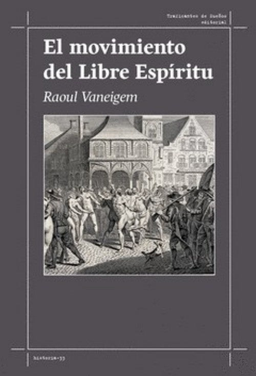 Movimiento del libre espíritu, El | Raoul Vaneigem