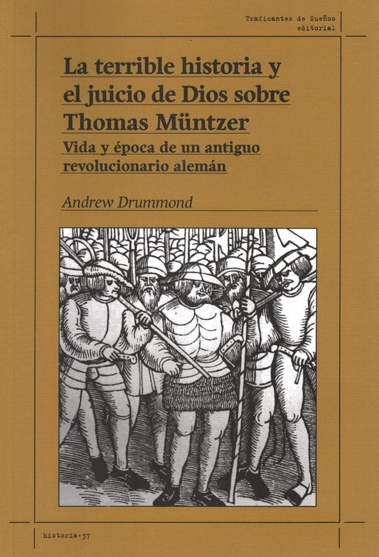 Terrible historia y el jucio de Dios sobre Thomas Müntzer | Andrew Drummond