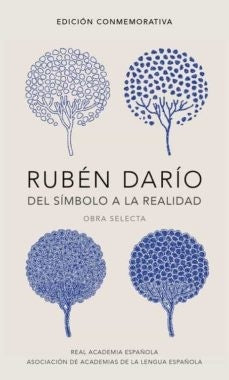 RUBEN DARIO, DEL SIMBOLO A LA REALIDAD | Rubén Darío