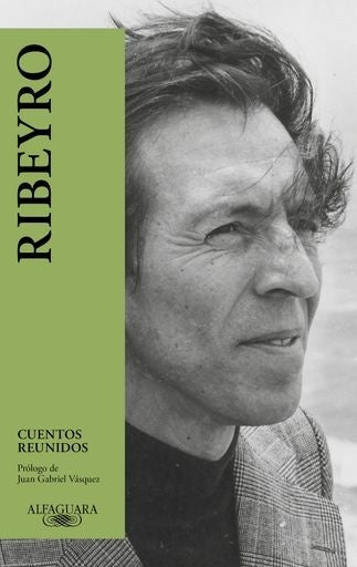 CUENTOS REUNIDOS (RIBEYRO) | Julio Ramón Ribeyro