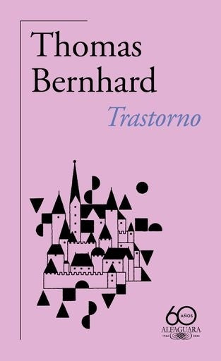 TRASTORNO (60 ANIV.) | Thomas Bernhard
