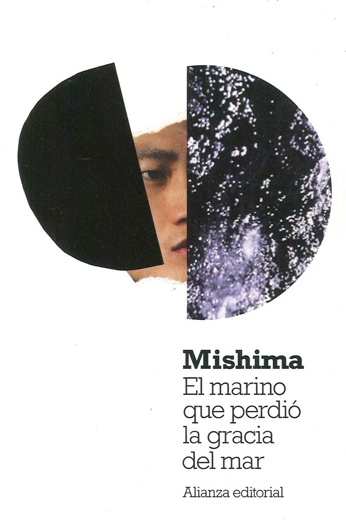 El marino que perdió la gracia del mar | Yukio Mishima