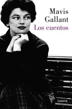 CUENTOS, LOS. MAVIS GALLANT (TB) | Mavis Galant