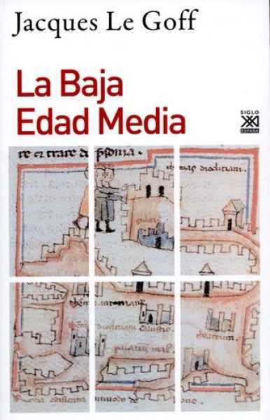 LA BAJA EDAD MEDIA | JACQUE LE GOFF