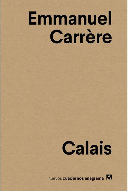Calais | Emmanuel Carrère