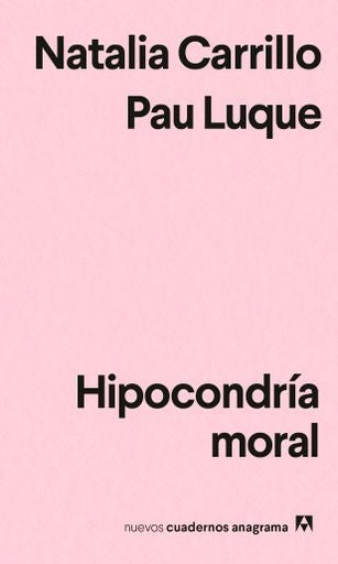 Hipocondría moral | Natalia/Luque  Pau Carrillo