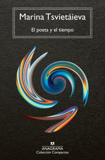 Poeta y el tiempo, El | Marina Tsvietáieva