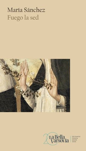 Fuego la sed | María Sánchez