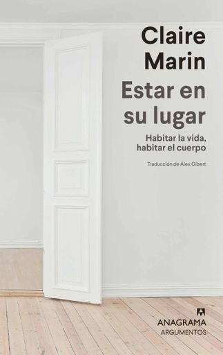 Estar en su lugar. Habitar la vida, habitar el cuerpo | Claire Marin