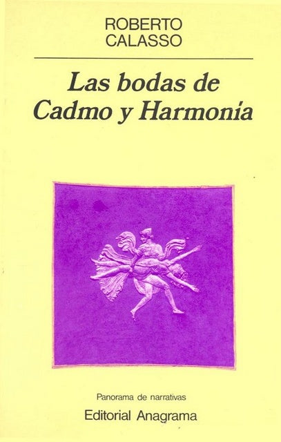 Bodas de Cadmo y Harmonía, Las | Roberto Calasso
